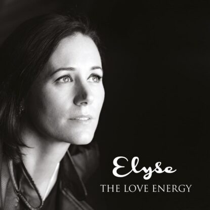 Elyse - The Love Energy
